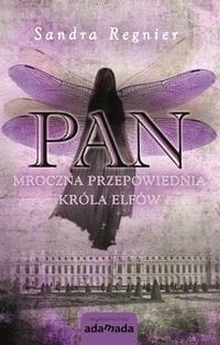 Pan (tom 2) Mroczna przepowiednia króla elfów