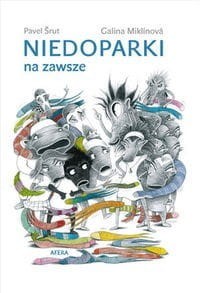 Niedoparki na zawsze