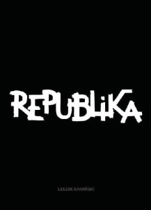 Republika. Nieustanne tango