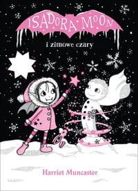 Isadora Moon i zimowe czary