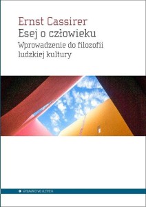 Esej o człowieku. Wprowadzenie do filozofii ludzkiej kultury