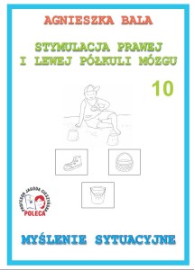 Stymulacja prawej i lewej półkuli mózgu zeszyt ćwiczeń 10 Myślenie sytuacyjne
