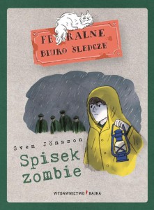 Feralne biuro śledcze. Spisek zombie