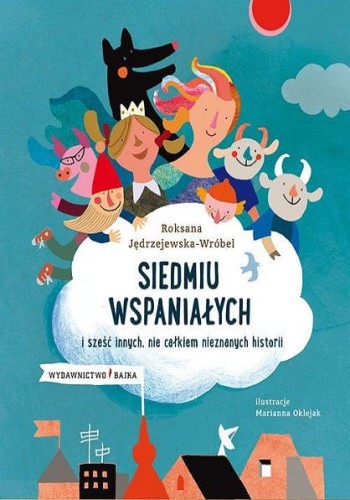Siedmiu Wspaniałych i sześć innych, nie całkiem nieznanych historii
