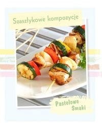 Pastelowe Smaki. Szaszłykowe kompozycje (NI)