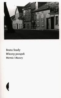 Wieczny początek Warmia i Mazury