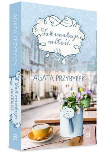 Tak smakuje miłość