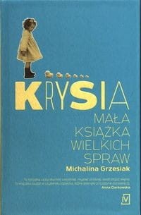 Krysia. Mała książka wielkich spraw