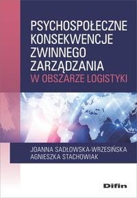 Psychospołeczne konsekwencje zwinnego zarządzania w obszarze logistyki