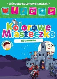 Kolorowe miasteczko. Noc muzeów (w środku kolorowe naklejki)