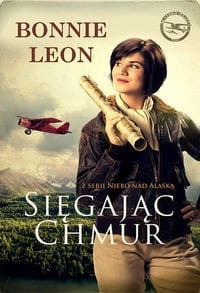 Niebo nad Alaską (1) Sięgając chmur