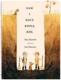 Sam i Dave kopią dół