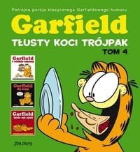 Garfield (tom 4) Tłusty koci trójpak
