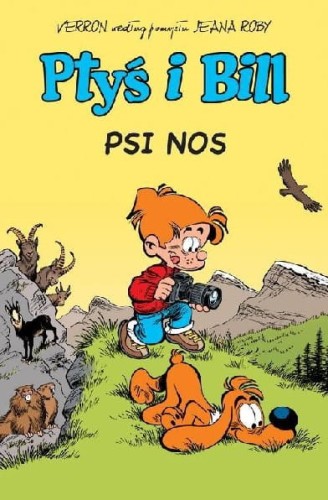Ptyś i Bill (tom 4) Psi nos