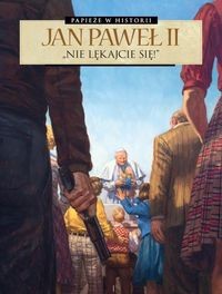 Jan Paweł II "Nie lękajcie się"