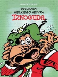 Przygody wielkiego wezyra Iznoguda (Tom 2)
