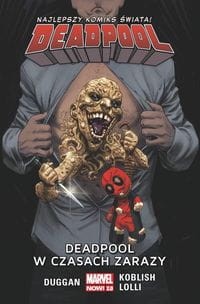 Deadpool T.6 Deadpool w czasach zarazy/Marvel Now 2.0