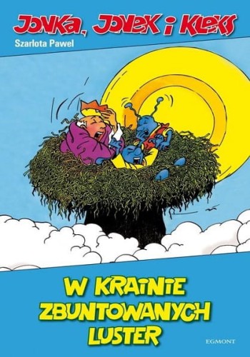 Jonka, Jonek i Kleks (tom 6) W krainie zbuntowanych luster