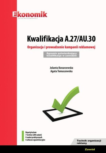 Kwalifikacja A.27/AU.30. Organizacja i prowadzenie kampanii reklamowej