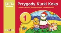 PUS. Przygody Kurki Koko 1. Zabawy i ćwiczenia ogólnorozwojowe dla najmłodszych