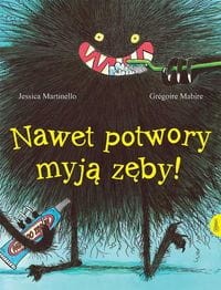 Nawet potwory myją zęby!