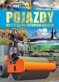 Pojazdy Nie tylko na czterech kołach