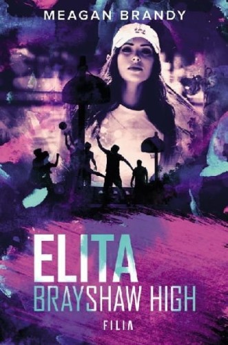 Brayshow High (tom 1) Elita