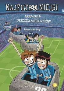 Najfutbolniejsi (9) Tajemnica deszczu meteorytów