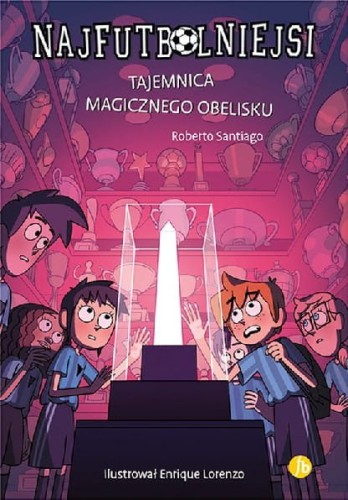 Najfutbolniejsi (12) Tajemnica magicznego obelisku