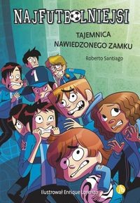 Najfutbolniejsi (6) Tajemnica nawiedzonego zamku