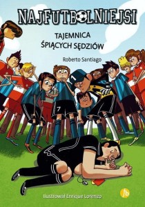 Najfutbolniejsi (1) Tajemnica śpiących sędziów