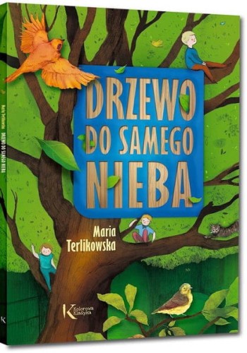Kolorowa Klasyka. Drzewo do samego nieba