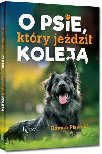 Kolorowa Klasyka. O psie, który jeździł koleją