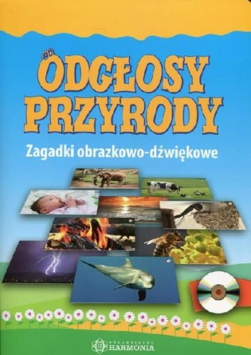 Odgłosy przyrody. Teczka Zagadki obrazkowo-dźwiękowe z płytą CD
