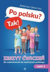 Po polsku? Tak! Zeszyt ćwiczeń cz.1 dla cudzoziemców do nauki języka polskiego