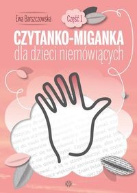 Czytanko-miganka dla dzieci niemówiących Część 1