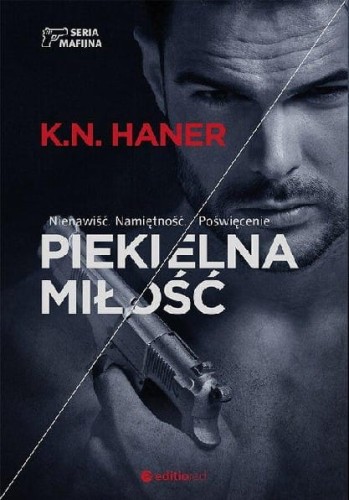 Seria mafijna (tom 2) Piekielna miłość