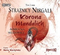 Strażnicy Nirgali Tom 3 Korona Mandalich (CD-MP3)
