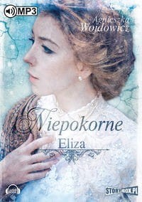 Niepokorne. Eliza (Audiobook)(CD-MP3)