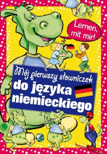 Mój pierwszy słowniczek do nauki języka niemieckiego (NI)
