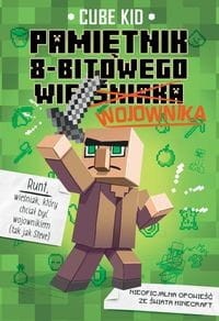 Pamiętnik 8-bitowego wojownika (tom 1)