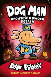 Dogman (tom 3) Opowieść o dwóch kotach