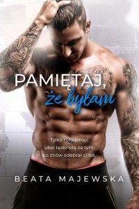 Pamiętaj że byłam