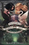 Akademia Dobra i Zła (tom 3) Długo i szczęśliwie