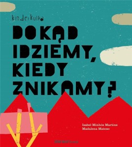 Dokąd idziemy kiedy znikamy