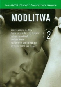 Bardzo krótkie rozmowy o bardzo ważnych sprawach (2) Modlitwa + DVD