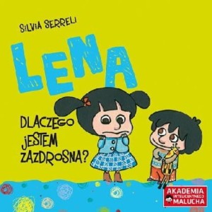 Lena. Dlaczego jestem zazdrosna?