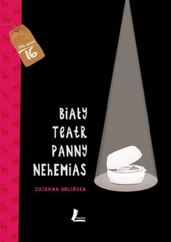 Plus minus 16. Biały teatr panny Nehemias