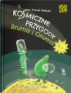 Ko(s)miczne przygody Bruma i Gruma