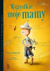 Wszystkie moje mamy. Wojny dorosłych - historie dzieci